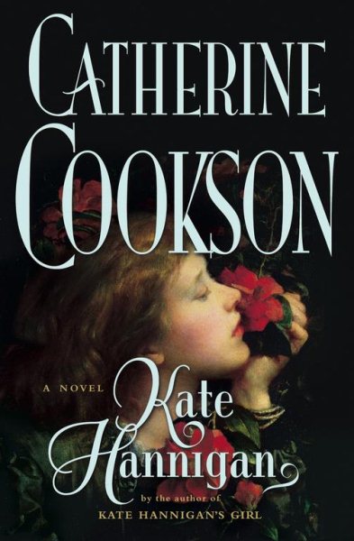Kate Hannigan: A Novel (Cookson, Catherine) cover