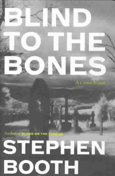 Blind to the Bones: A Crime Novel cover