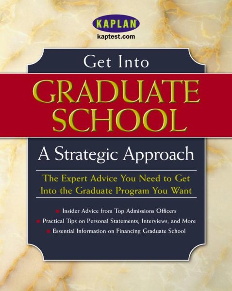 Get Into Graduate School: A Strategic Approach
