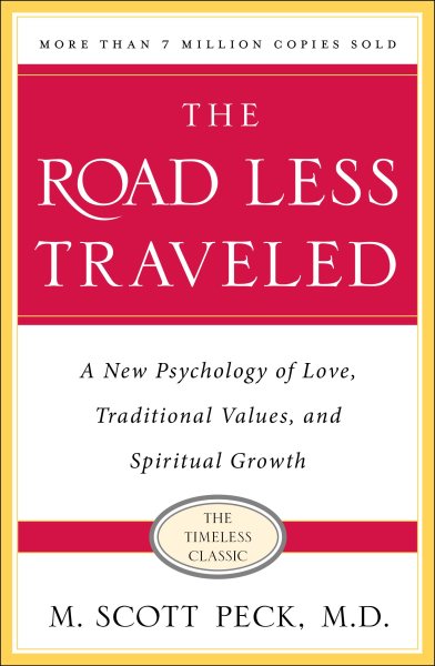 The Road Less Traveled, Timeless Edition: A New Psychology of Love, Traditional Values and Spiritual Growth cover