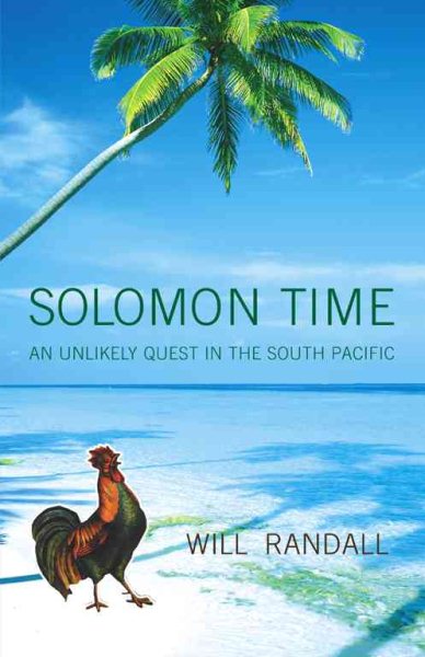 Solomon Time: An Unlikely Quest in the South Pacific cover