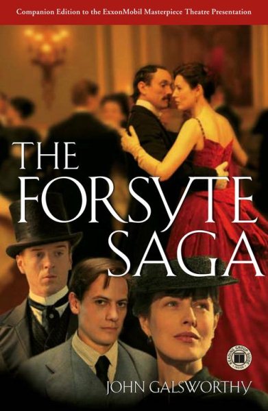 The Forsyte Saga (The Man of Property; In Chancery; To Let)