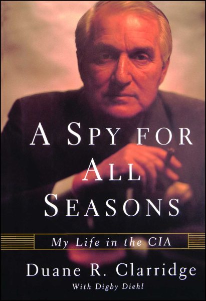 A Spy For All Seasons: My Life in the CIA cover