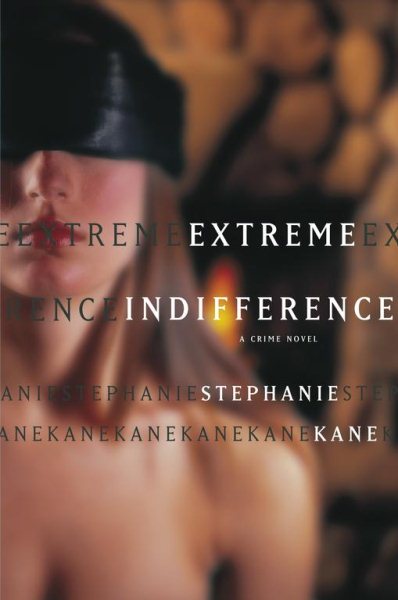 Extreme Indifference: A Crime Novel cover