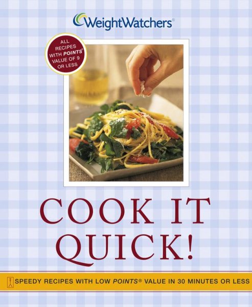 Cook It Quick!: Speedy Recipes with Low POINTS Value in 30 Minutes or Less cover