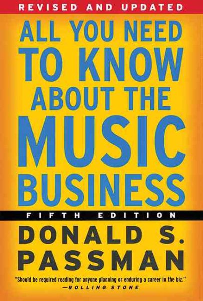 All You Need to Know About the Music Business: Fifth Edition cover