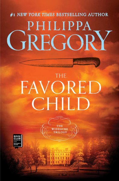 The Favored Child: A Novel (2) (The Wideacre Trilogy) cover