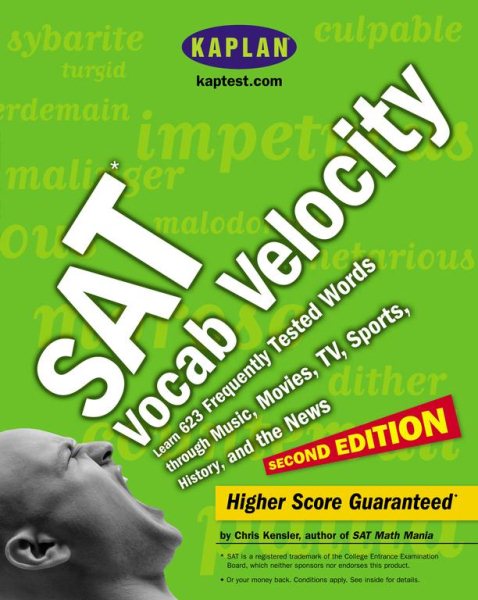 Kaplan SAT Vocab Velocity, Second Edition: Learn 623 Frequently Tested Words through Music, Movies, TV, Sports, History, and the News (Kaplan SAT Verbal Velocity) cover