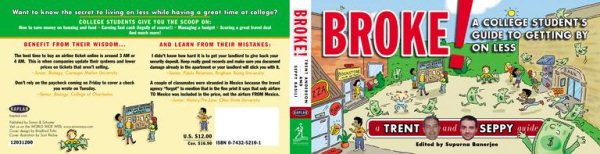 Broke!: A College Student's Guide to Getting By on Less