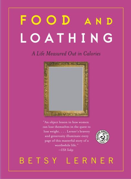 Food and Loathing: A Life Measured Out in Calories cover