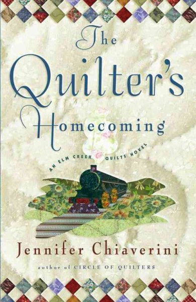 The Quilter's Homecoming (Elm Creek Quilts Series, Book 10) cover