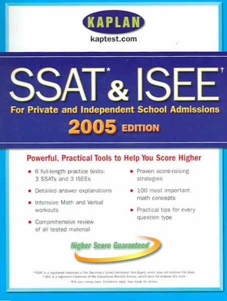 Kaplan Ssat & Isee 2005 (Kaplan SSAT & ISEE for Private & Independent School Admissions) cover
