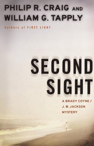 Second Sight: A Brady Coyne and J.W. Jackson Mystery (Brady Coyne and J. W. Jackson Novels)