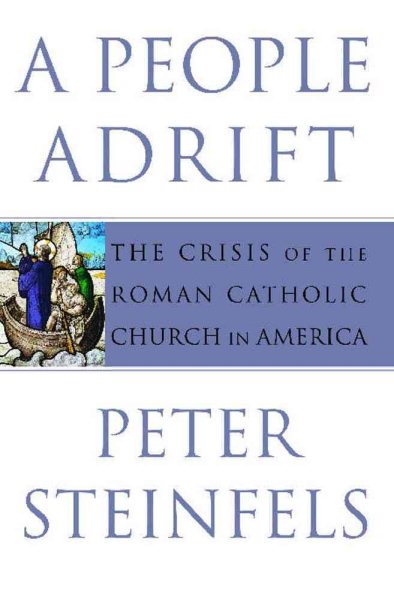 A People Adrift: The Crisis of the Roman Catholic Church in America cover