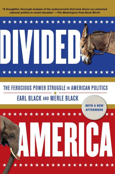 Divided America: The Ferocious Power Struggle in American Politics cover