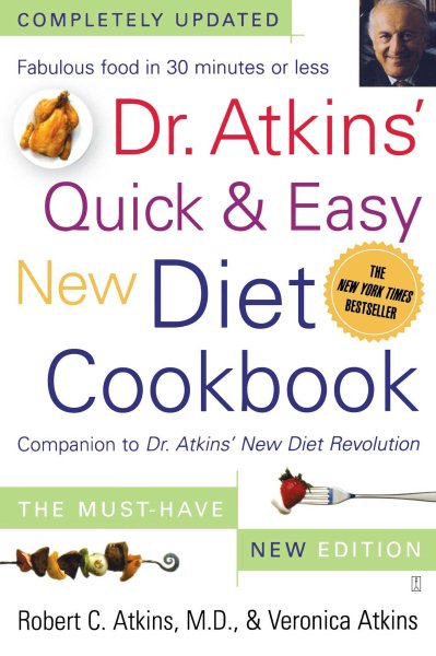 Dr. Atkins' Quick & Easy New Diet Cookbook: Companion to Dr. Atkins' New Diet Revolution cover