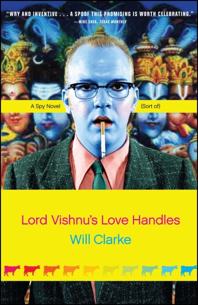 Lord Vishnu's Love Handles: A Spy Novel (Sort Of) cover
