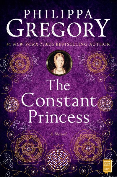 The Constant Princess (The Plantagenet and Tudor Novels) cover