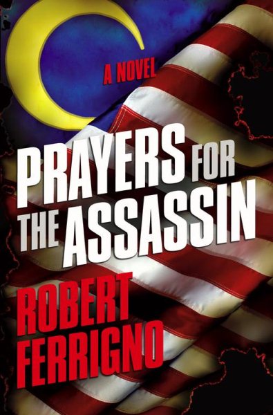 Prayers for the Assassin: A Novel (1) (Assassin Trilogy) cover