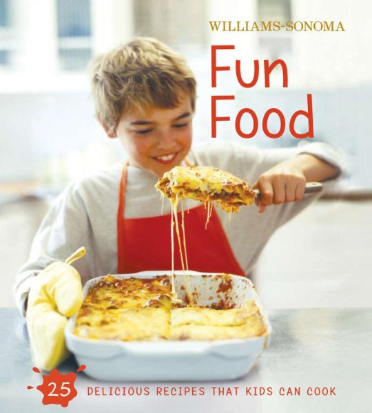 Williams-Sonoma Kids in the Kitchen: Fun Food cover