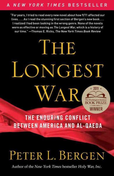 The Longest War: The Enduring Conflict between America and Al-Qaeda cover