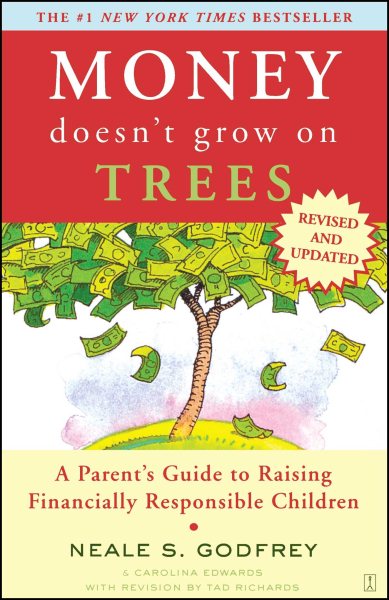 Money Doesn't Grow On Trees: A Parent's Guide to Raising Financially Responsible Children cover