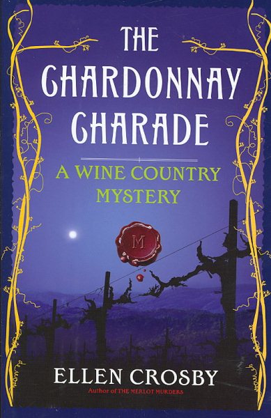 The Chardonnay Charade: A Wine Country Mystery (Wine Country Mysteries) cover