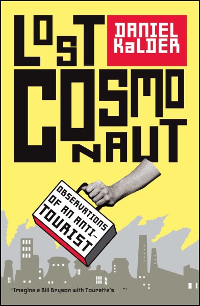 Lost Cosmonaut: Observations of an Anti-Tourist cover