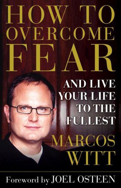 How to Overcome Fear: and Live Your Life to the Fullest cover