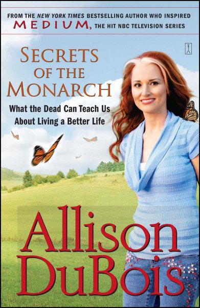 Secrets of the Monarch: What the Dead Can Teach Us About Living a Better Life cover