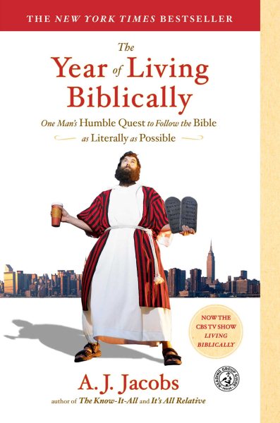 The Year of Living Biblically: One Man's Humble Quest to Follow the Bible as Literally as Possible cover