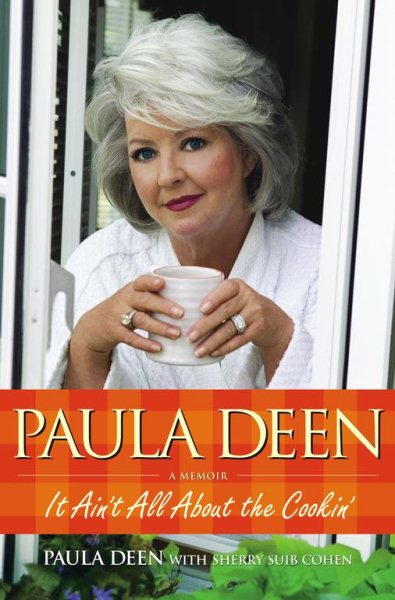 Paula Deen: It Ain't All About the Cookin' cover