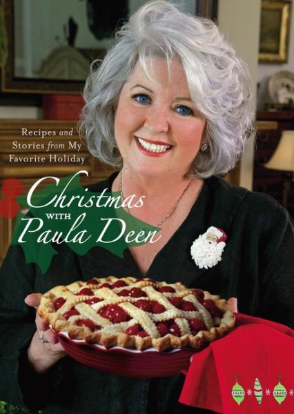 Christmas with Paula Deen: Recipes and Stories from My Favorite Holiday cover