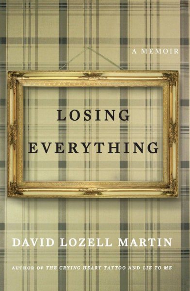 Losing Everything: A Memoir