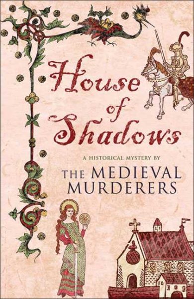House of Shadows (Medieval Murderers) cover