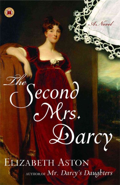 The Second Mrs. Darcy: A Novel cover