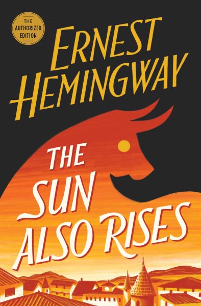 The Sun Also Rises: The Hemingway Library Edition