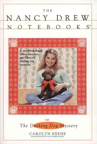 The Dashing Dog Mystery (Nancy Drew Notebooks, No. 45) cover
