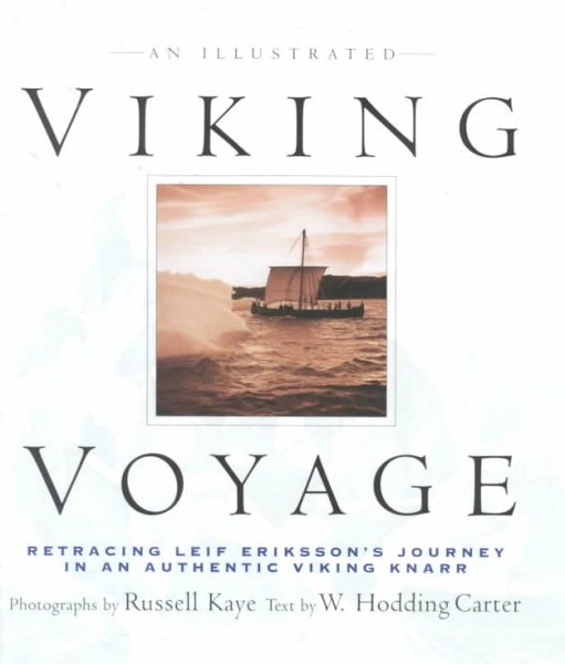 An Illustrated Viking Voyage: Retracing Leif Eriksson's Journey In An Authentic Viking Knarr cover
