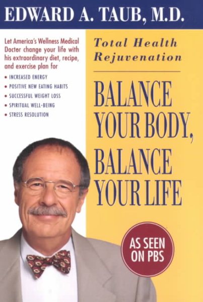Balance Your Body, Balance Your Life: Total Health Rejuvenation cover