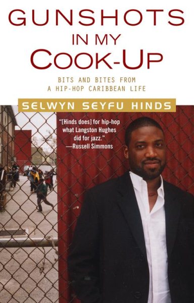 Gunshots in My Cook-Up: Bits and Bites from a Hip-Hop Caribbean Life cover