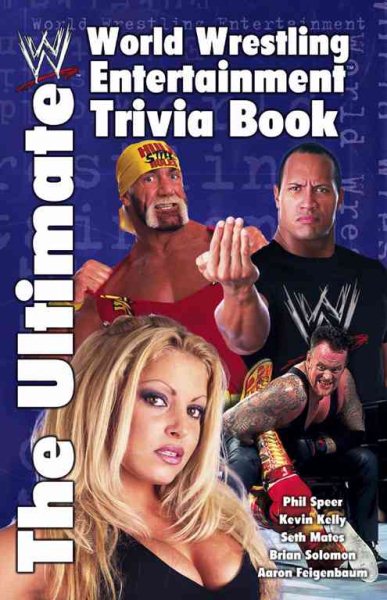 The Ultimate World Wrestling Entertainment Trivia Book cover