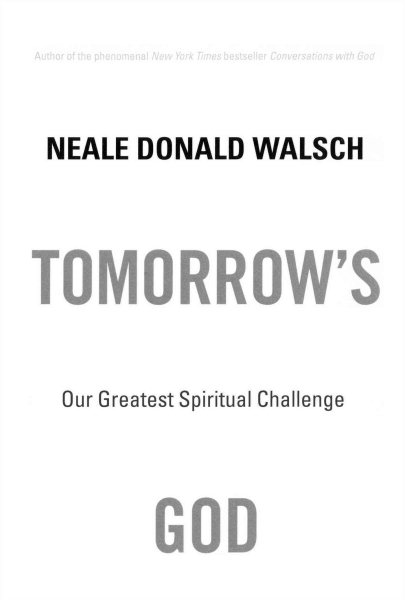 Tomorrow's God: Our Greatest Spiritual Challenge cover