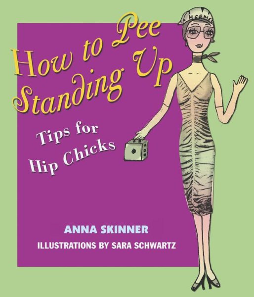 How to Pee Standing Up: Tips for Hip Chicks cover