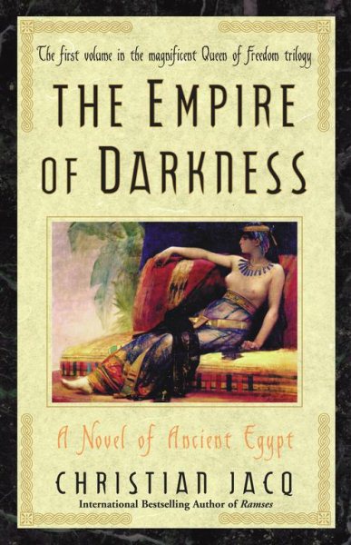 The Empire of Darkness: A Novel of Ancient Egypt (1) (Queen of Freedom Trilogy) cover