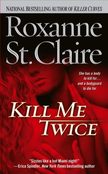 Kill Me Twice (The Bullet Catchers, Book 1) cover