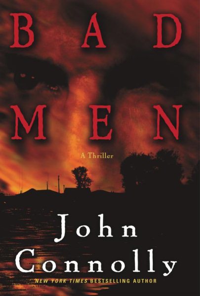 Bad Men: A Thriller (Connolly, John) cover