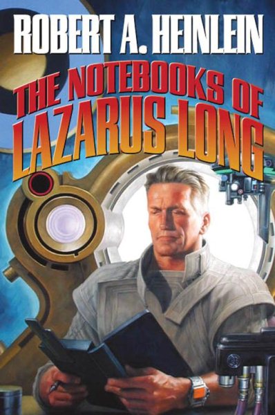 The Notebooks of Lazarus Long (The Future History Series) cover