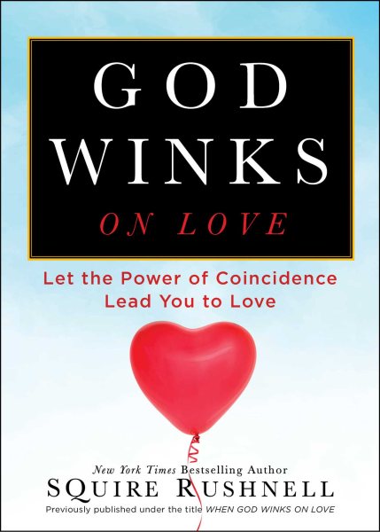 God Winks on Love: Let the Power of Coincidence Lead You to Love (2) (The Godwink Series) cover