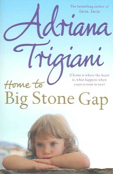 Home to Big Stone Gap. Adriana Trigiani cover